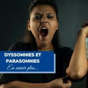 Dyssomnies et parasomnies