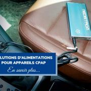 Solutions d'alimentations pour appareils CPAP